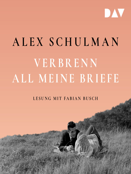 Titeldetails für Verbrenn all meine Briefe nach Alex Schulman - Verfügbar